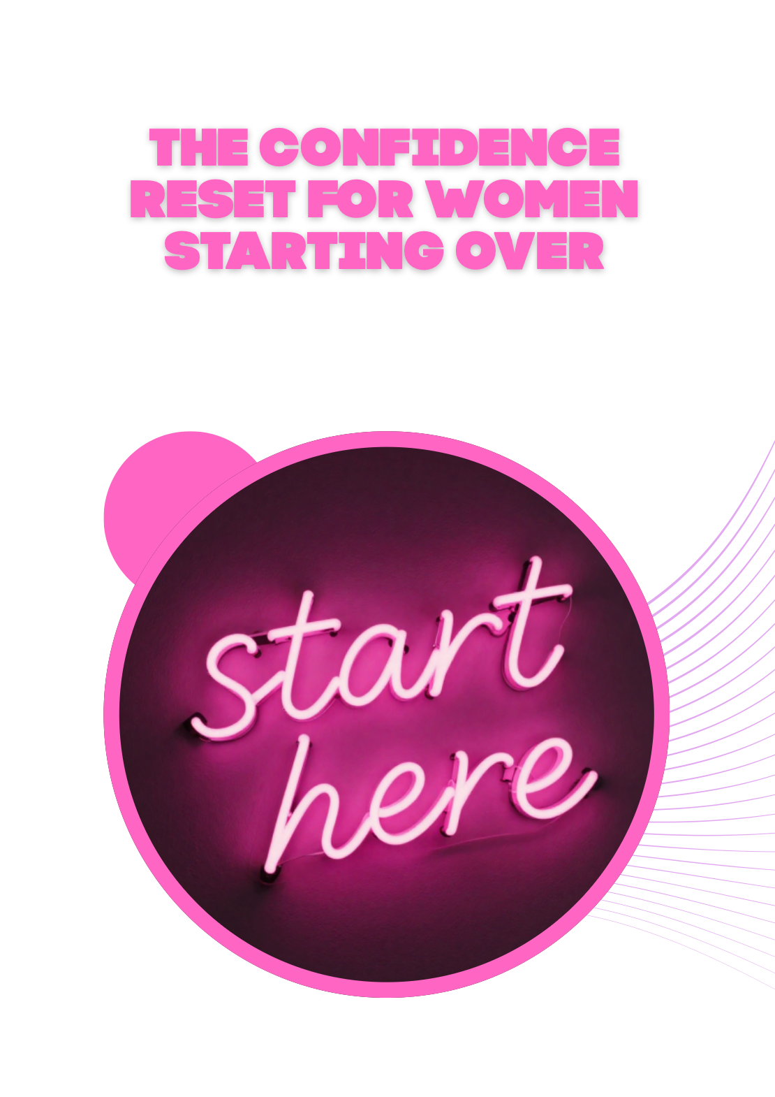 The Confidence Reset for Women Starting Over